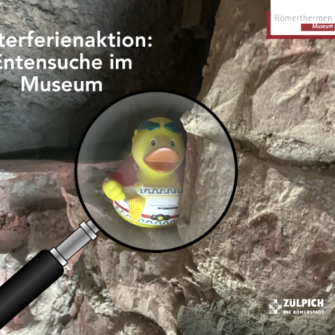 Entensuche im Museum_RTZ, © Römerthermen Zülpich - Museum der Badekultur Entensuche im Museum_RTZ, © Römerthermen Zülpich - Museum der Badekultur