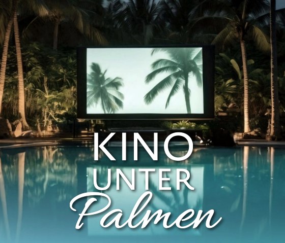 Kino unter Palmen, © Thermen & Badewelt Euskirchen GmbH Kino unter Palmen, © Thermen & Badewelt Euskirchen GmbH