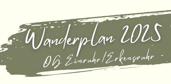 Wanderplan 2025, © Eifelverein OG Einruhr / Erkensruhr Wanderplan 2025, © Eifelverein OG Einruhr / Erkensruhr