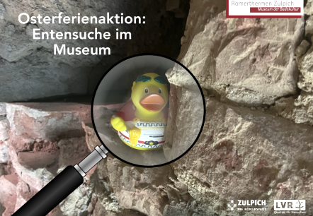 Entensuche im Museum_RTZ, © Römerthermen Zülpich - Museum der Badekultur Entensuche im Museum_RTZ, © Römerthermen Zülpich - Museum der Badekultur