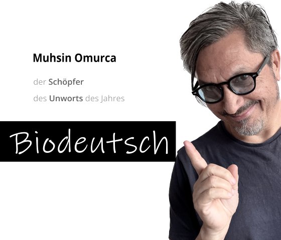 Schoepfer des Biodeutsch, © Muhsin Omurca
