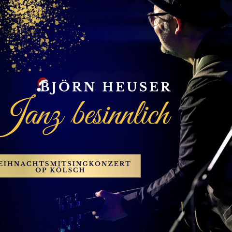 Björn Heuser - Janz besinnlich, © Erlebnisschmiede