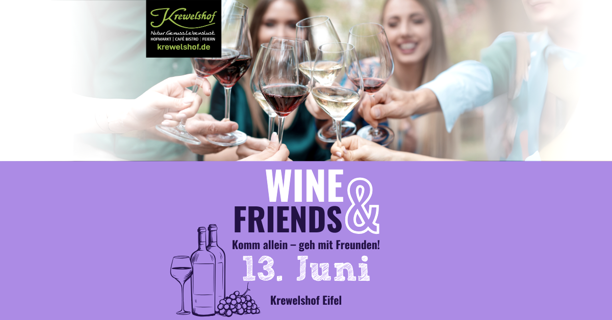 Wine & Friends, © Krewelshof