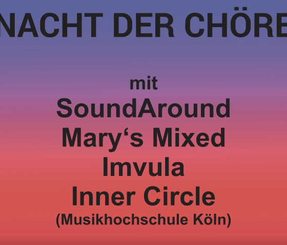 Nacht der Ch&ouml;re, &copy; Kultur- und F&ouml;rderverein Casino e. V.